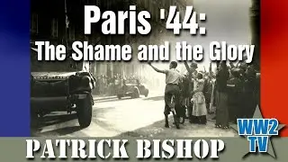 Paris '44: The Shame and the Glory