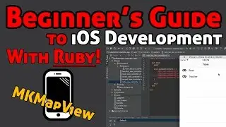 17 - iOS Development With Ruby using RubyMotion - Adding A Map - MKMapView