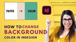 How to Change Background Color in Adobe InDesign 2024 [Easy Solution]