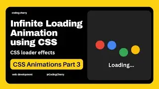 Infinite loading animation using CSS || CSS Animations Part 3