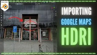 ✅ Importing Google maps 360° HDRI on Blender
