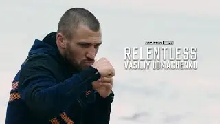 RELENTLESS: LOMACHENKO | FULL EPISODE