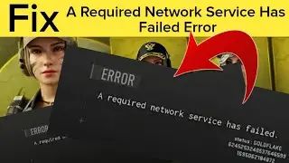 How To Fix Call Of Duty Modern Warfare " A Required Network Service Has Failed" Error