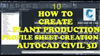 Civil 3D Tutorial - 10 How to create a Plan Production and Profile sheet Creation