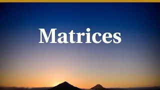 Matrices