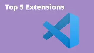 Top 5 VSCode Extensions 