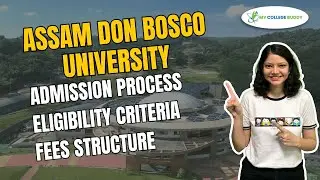 Assam Don Bosco University (ADBU) Full Review: Courses | Fees | Admission | Eligibility! #adbu