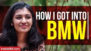 How I Got Into BMW - Deeksha Bhale, IIFT Delhi