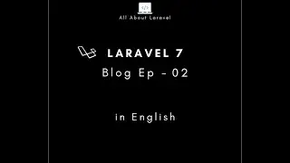 Laravel 7 blog ( Episode-02 Downloading Templates for blogging system in english)