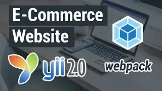 Yii2 E-commerce website - Webpack Integration | Part 3