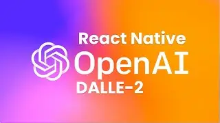 React Native DALLE 2 Tutorial: Open AI Api