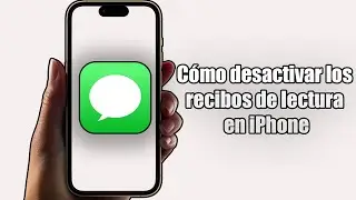 Cómo desactivar los recibos de lectura en iPhone (2024)