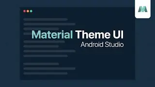 Customize Android Studio Theme - Material Theme UI