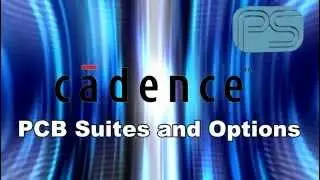 Cadence PCB Suites 4 Minute Video Overview