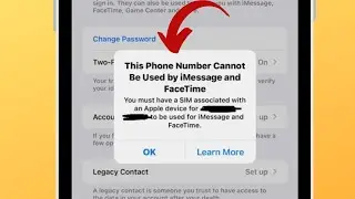 FIXED✅: This phone number cannot be used by iMessage and FaceTime iOS 18