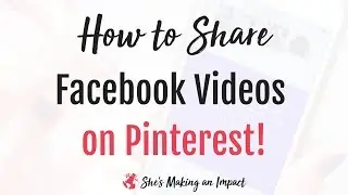 Facebook Video to Pinterest & Instagram to Pinterest: How to Share Facebook & Instagram on Pinterest