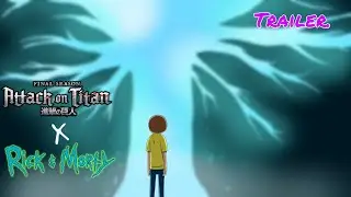 Attack on Morty anime (TRAILER)