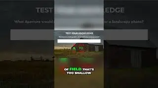 Landscape Photography - Aperture Quiz