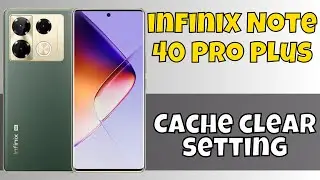 Clear cache infinix Note 40 Pro Plus || Clear cache || How to set cache data | Cache clear setting