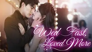 Wed Fast, Loved More | I'm really in love with the CEO I met by chance at a party... OMG!