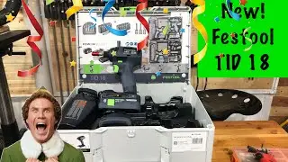 NEW !  Festool TID 18 Impact Driver Hands On and First Impressions