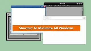 Shortcut To Minimize All Windows In Microsoft Windows