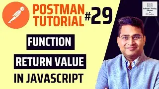 Postman Tutorial #29 - Function Return Value in JavaScript