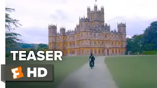 Downton Abbey Teaser Trailer #1 (2019) | Movieclips Trailers