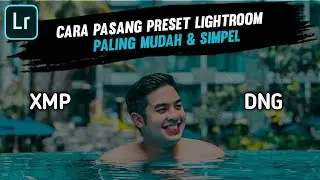 CARA PASANG PRESET LIGHTROOM DI ANDROID |Lightroom tutorial |