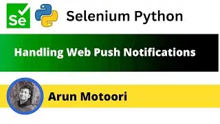 Handing Web Push Notifications using Selenium Python (Selenium Python)