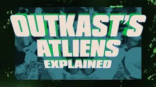 Outkast’s “ATLiens” Explained