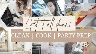 GET IT ALL DONE | CLEANING, COOKING AND PARTY PREP 2021 | TO DO LIST MOTIVATION | MOM MOTIVATION