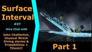 Unusual Wreck Diving stories & probabilities that make scuba so much fun,Pt2 expedition to Titanic!