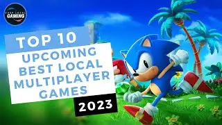 Top 10 New Upcoming PC Games 2024 - Best for Local Multiplayer