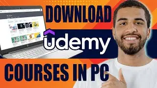 How to Download Udemy Courses in PC (2024)