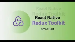 React Native Redux Toolkit Store Cart