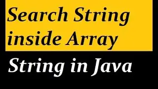 Search String in Array of Strings Java