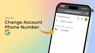 How to Change Gmail or Google Account Phone Number?