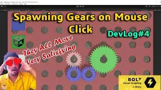 They Move So Satisfying 😍😍😍|| Spawning Gears || Gear Game Devlog#4