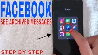 ✅ How To See Archived Messages On Facebook 🔴