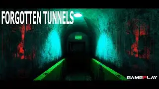 FORGOTTEN TUNNELS GAMEPLAY - Ep 1&2 Horror Game