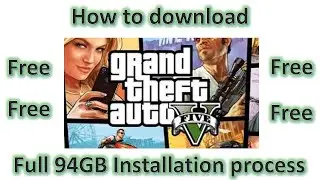 **How to download GTA V for free**.. Easy method Full download and installation details..