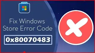 Fixed ✔️Error 0x80070483 Microsoft Store Error 🔎 Cannot Open Microsoft Store
