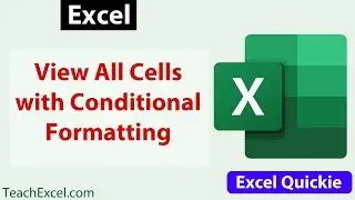 Quickly View All Cells with Conditional Formatting in Excel - Excel Quickie 29