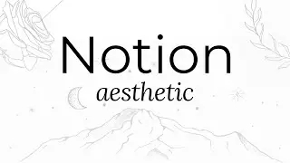 Notion App: 5 ways to improve your notion aesthetic! [+bonus tip]