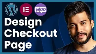 How To Design Checkout Page In WooCommerce (easy tutorial)