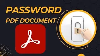 How to protect a pdf by password|Password Pdf document by Adobe Acrobat