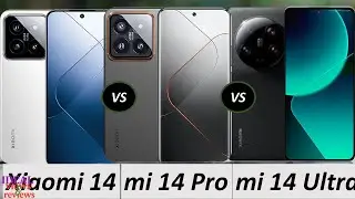 xiaomi 14 vs xiaomi 14 pro vs xiaomi 14 ultra