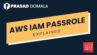 AWS IAM PassRole Explained