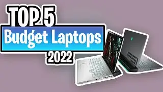 TOP 5 budget laptops of 2022